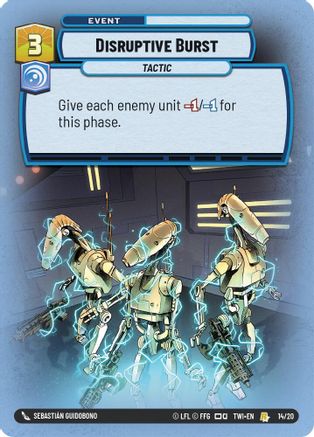 Disruptive Burst (14/20) - Twilight of the Republic Weekly Play Promos Foil