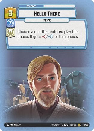 Hello There (18/20) - Twilight of the Republic Weekly Play Promos Foil