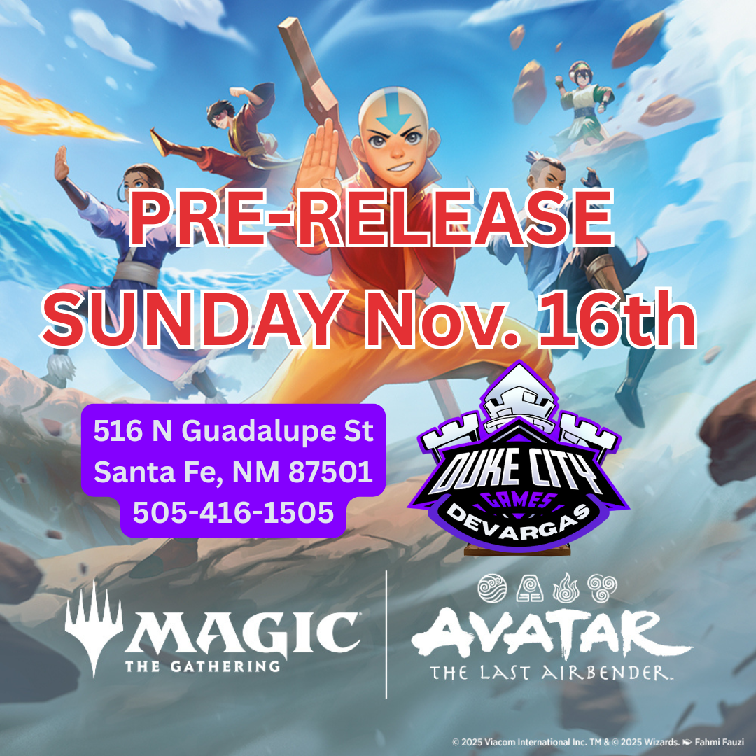 Avatar the Last Airbender Prerelease (DeVargas SUN 11/16 @10:30am)