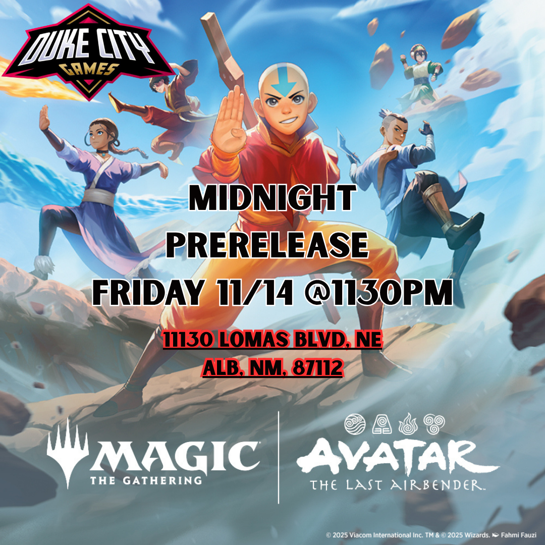 Avatar The Last Airbender Midnight Prerelease (Lomas 11/14 @1130pm)